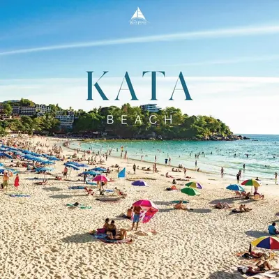 a group of people on a beach with the words kata beach at The Blue Pearl Kata Hotel in Kata Beach